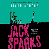The Last Days of Jack Sparks