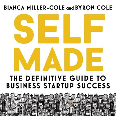Self Made: The definitive guide to business startup success