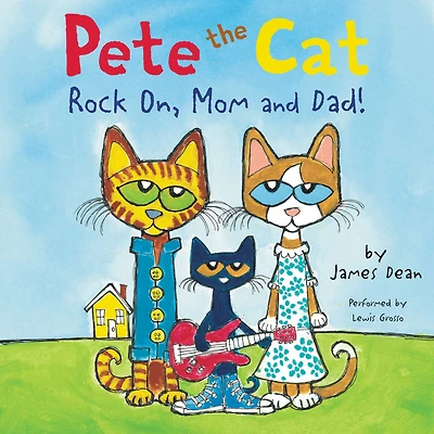 Rock On, Mom and Dad! (Pete the Cat Series)