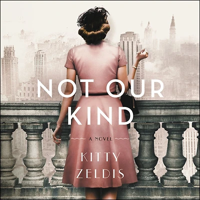 Not Our Kind: A Novel