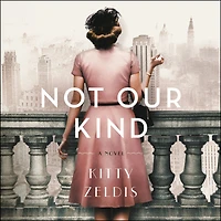 Not Our Kind: A Novel