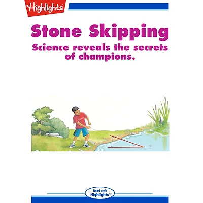 Stone Skipping: Science Reveals the Secrets of Champions