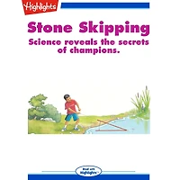 Stone Skipping: Science Reveals the Secrets of Champions