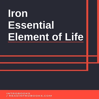 Iron: Essential Element of Life