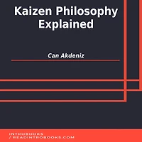 Kaizen Philosophy Explained