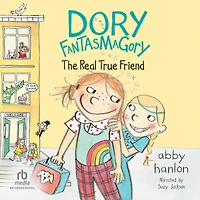 Dory and the Real True Friend (Dory Series #2)