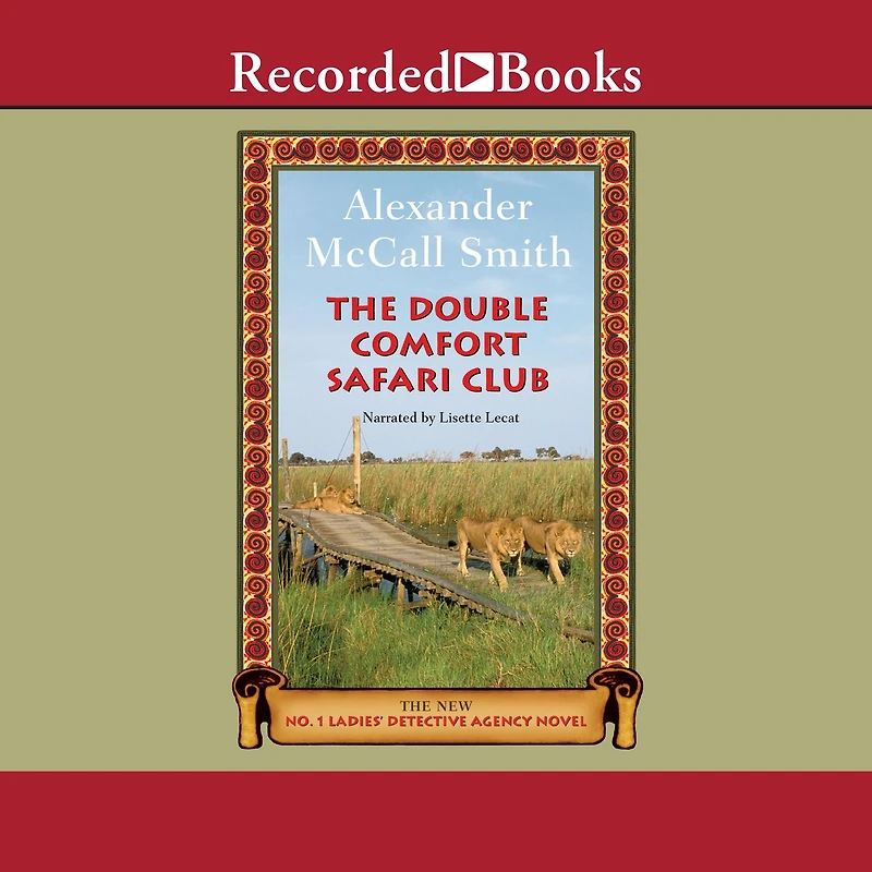 The Double Comfort Safari Club (No. 1 Ladies' Detective Agency Series #11)