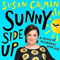 Sunny Side Up: a story of kindness and joy