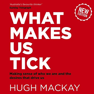 What Makes us Tick?: The ten desires that drive