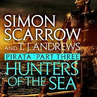 Pirata: Hunters of the Sea: Part three Roman Pirata series
