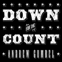 Down for the Count: Dirty Elections and Rotten History of Democracy America