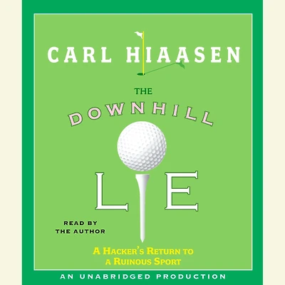 The Downhill Lie: a Hacker's Return to Ruinous Sport