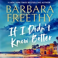 If I Didn't Know Better (Callaway Cousins Series #1)