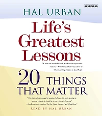 Life's Greatest Lessons: 20 Things That Matter (Abridged)