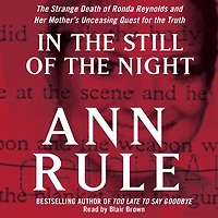 the Still of Night: Strange Death Ronda Reynolds and Her Mother's Unceasing Quest for Truth