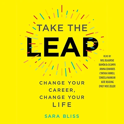 Take the Leap: Change Your Career, Life
