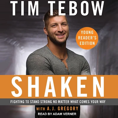 Shaken: Young Reader's Edition: Fighting to Stand Strong No Matter What Comes Your Way