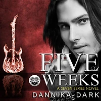 Five Weeks (Seven Series #3)