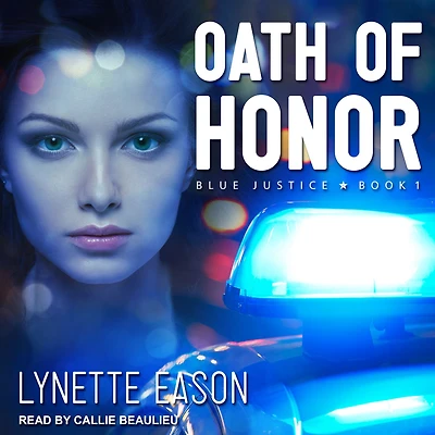 Oath of Honor (Blue Justice Book #1)