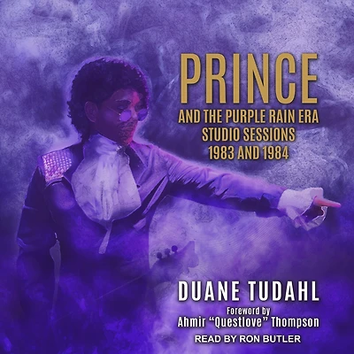 Prince and the Purple Rain Era Studio Sessions: 1983 1984
