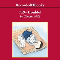 7 x 9 = Trouble!