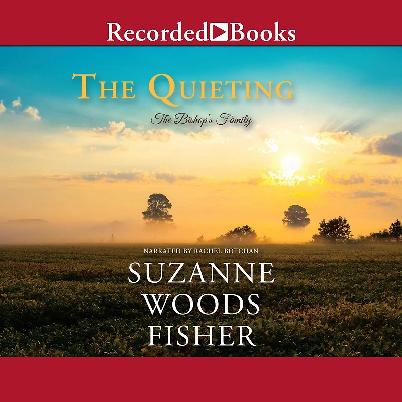 The Quieting (The Bishop's Family Book #2): A Novel