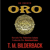 Oro - Un Cuento