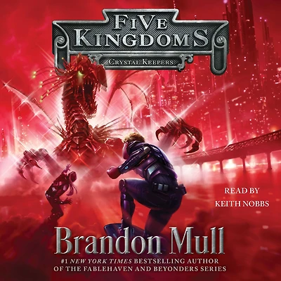Crystal Keepers (Five Kingdoms Series #3)