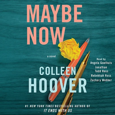 Maybe Now: A Novel