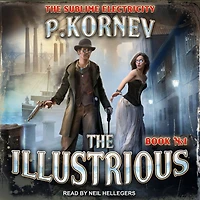 The Illustrious (The Sublime Electricity Book #1)