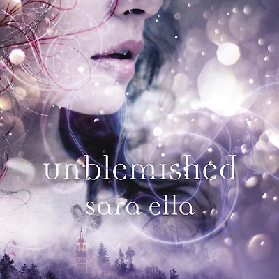 Unblemished (Unblemished Trilogy #1)