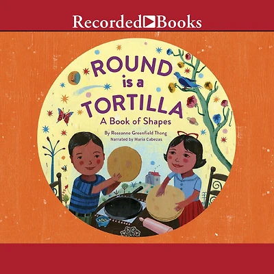 Round Is A Tortilla: Book of Shapes