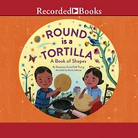 Round Is A Tortilla: Book of Shapes