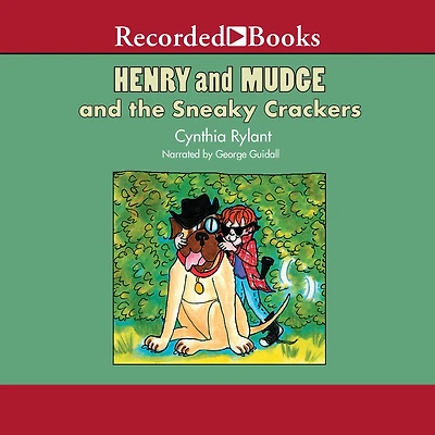 Henry and Mudge the Sneaky Crackers (Henry Series #16)