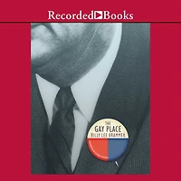 The Gay Place: Being Three Related Novels
