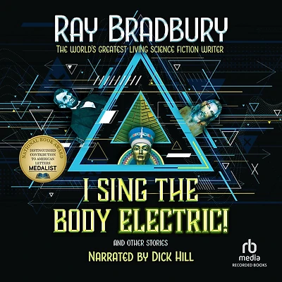 I Sing the Body Electric: And Other Stories