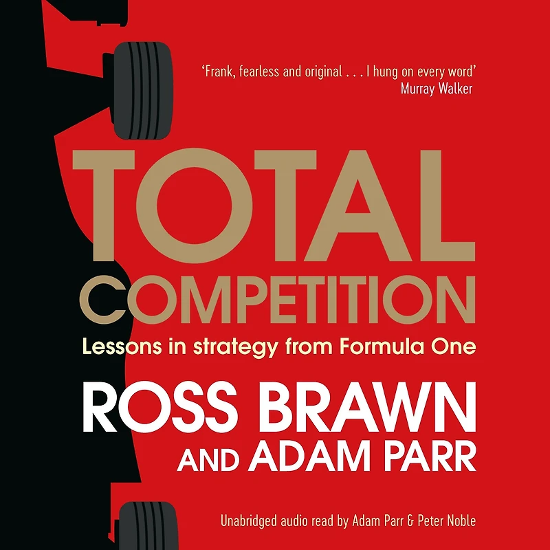 Total Competition: Lessons Strategy from Formula One