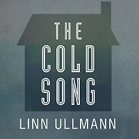 The Cold Song: A Novel