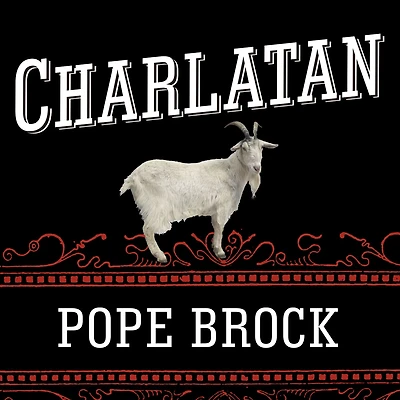 Charlatan: America's Most Dangerous Huckster, the Man Who Pursued Him, and Age of Flimflam