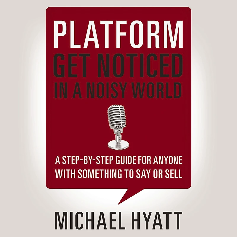 Platform: Get Noticed a Noisy World
