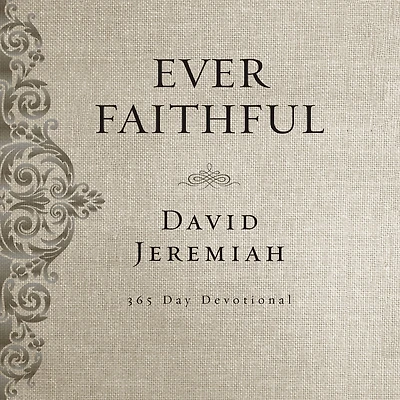 Ever Faithful: A 365-Day Devotional (Daily Devotions to Find Confidence and Hope God's Promises)
