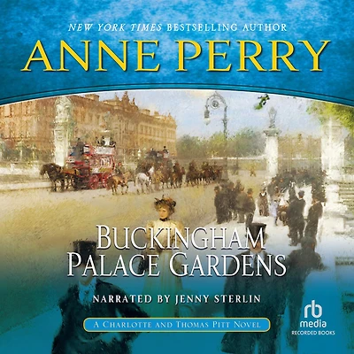 Buckingham Palace Gardens (Thomas and Charlotte Pitt Series #25)