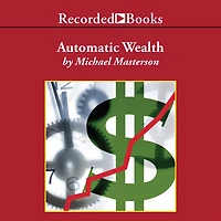 Automatic Wealth: The Six Steps to Financial Independence
