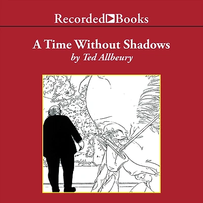 A Time Without Shadows