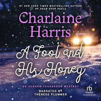 A Fool and His Honey (Aurora Teagarden Series #6)