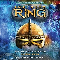 Divide and Conquer (Infinity Ring, Book 2)