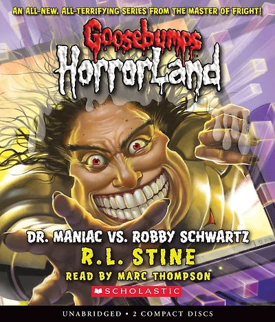 Dr. Maniac vs. Robby Schwartz (Goosebumps HorrorLand Series #5)