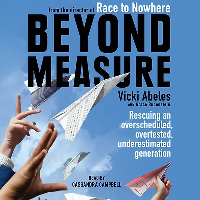 Beyond Measure: Rescuing an Overscheduled, Overtested, Underestimated Generation