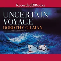 Uncertain Voyage: A Novel