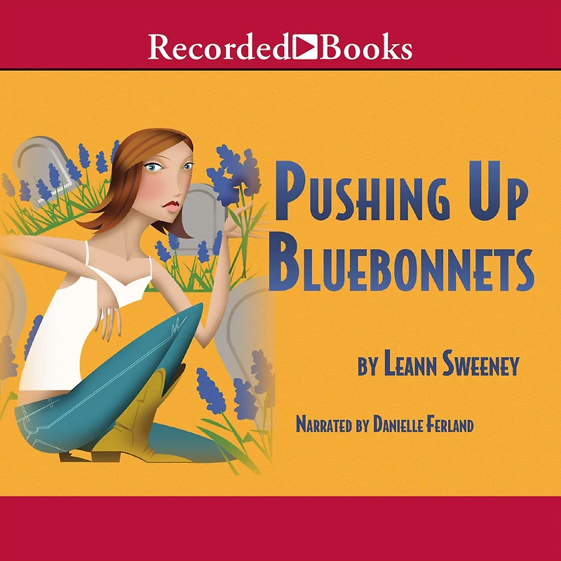 Pushing up Bluebonnets (Yellow Rose Series #5)